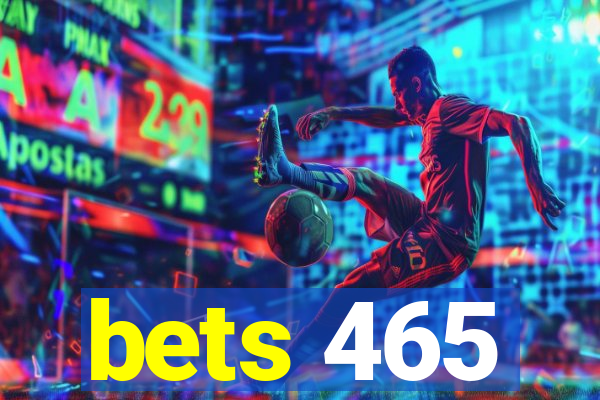 bets 465